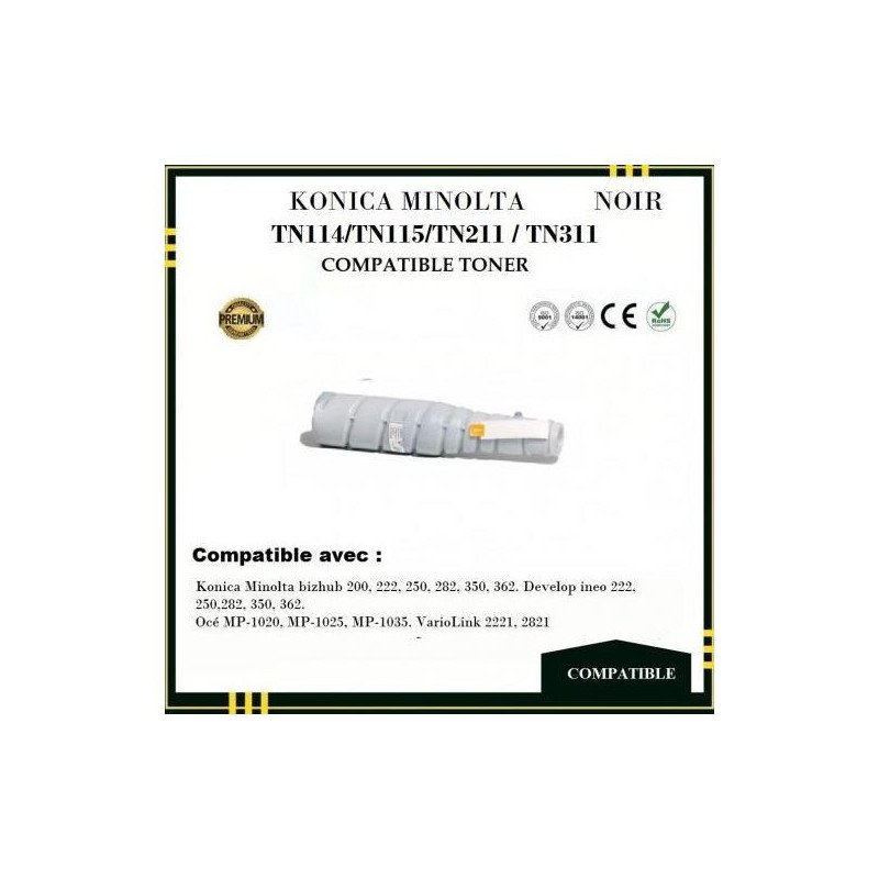 Compatible Toner TN114 TN115 TN211 TN311 compatible avec Konica minolta 200, 222, 250, 282, 350, 362. GENERIC